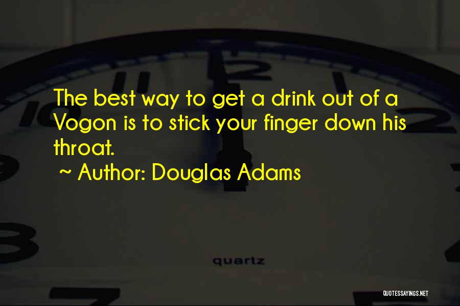 Douglas Adams Vogon Quotes By Douglas Adams