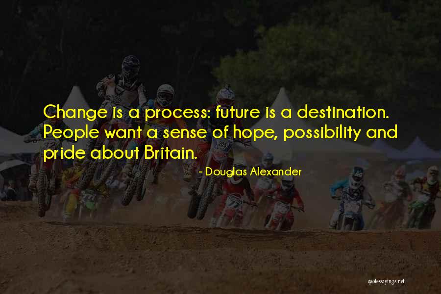 Douglas Alexander Quotes 1030787