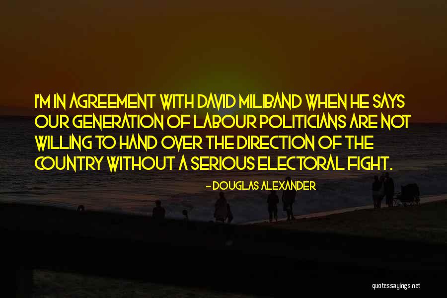 Douglas Alexander Quotes 1769877 Douglas Alexander Quotes 1769877