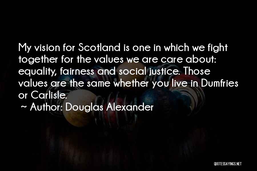 Douglas Alexander Quotes 181108