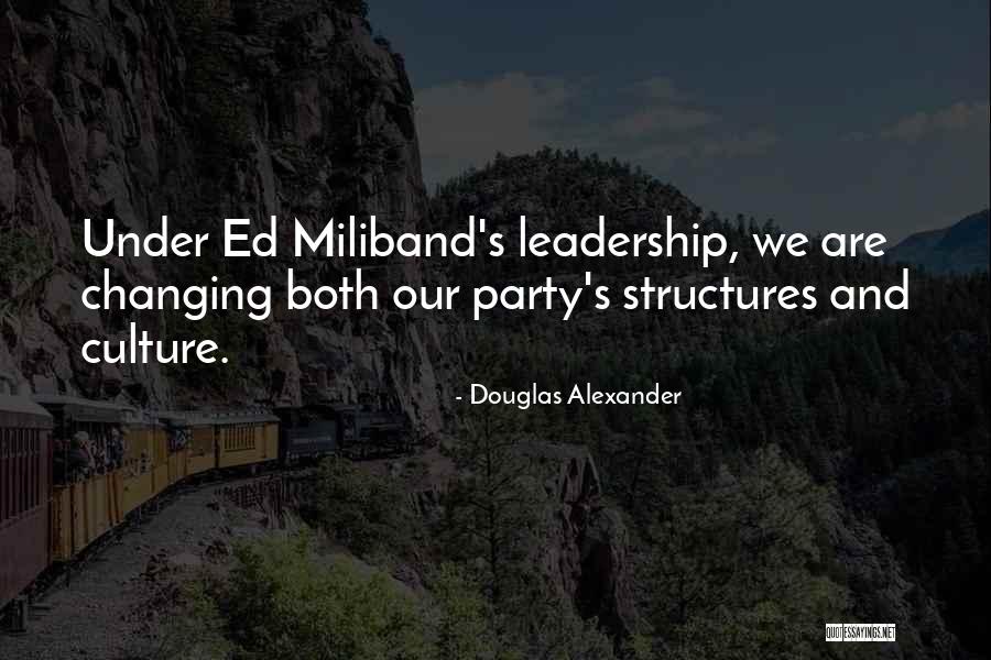 Douglas Alexander Quotes 1819088