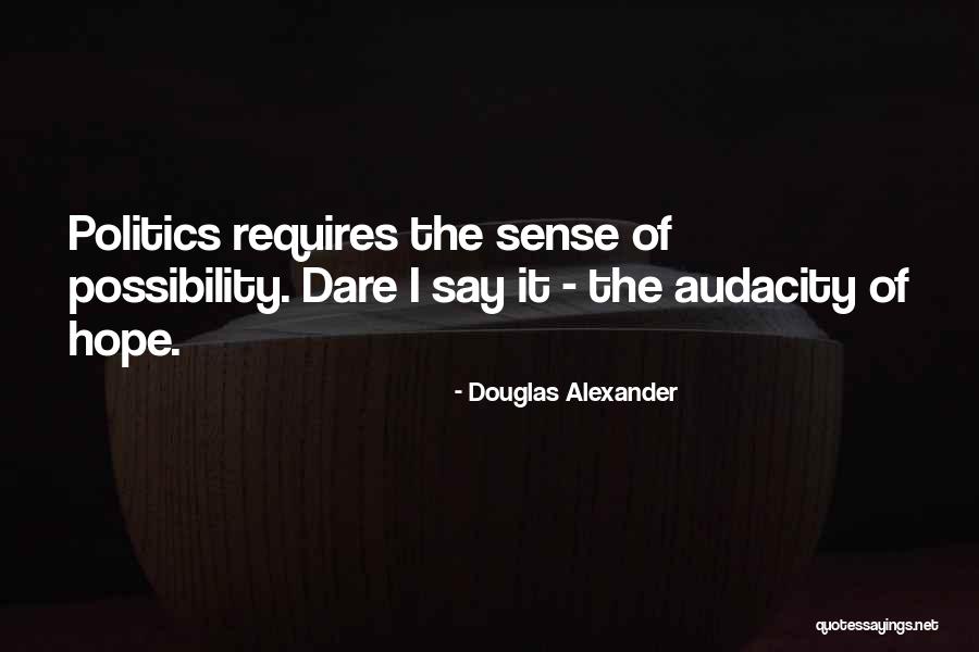 Douglas Alexander Quotes 1975192 Douglas Alexander Quotes 1975192