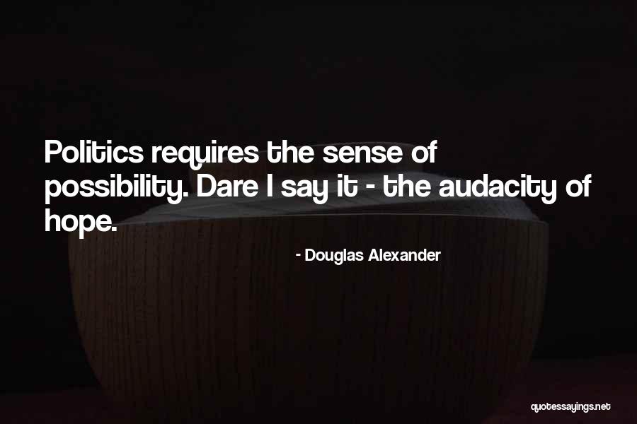 Douglas Alexander Quotes 1975192