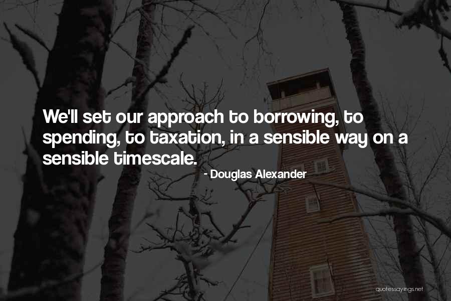 Douglas Alexander Quotes 787646