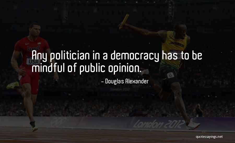 Douglas Alexander Quotes 914350 Douglas Alexander Quotes 914350