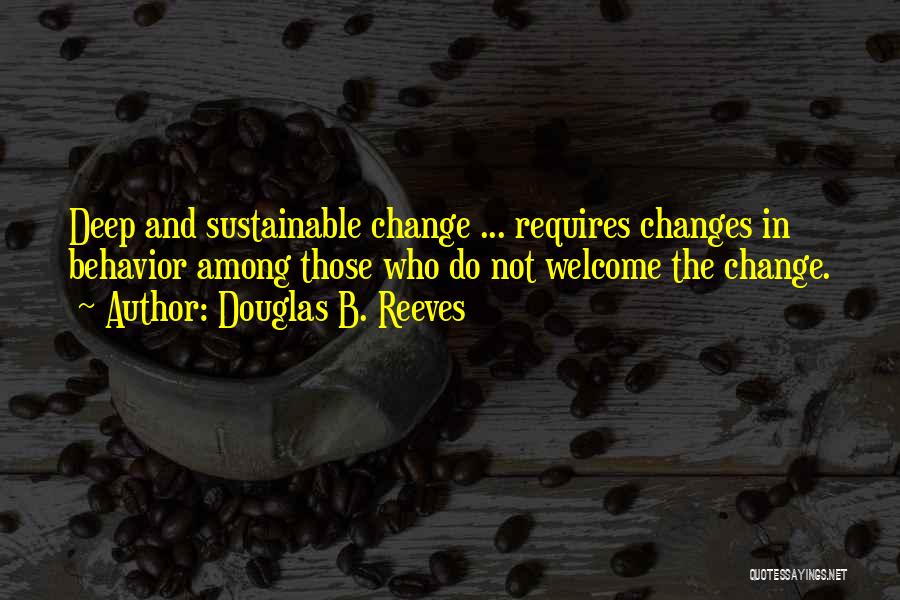 Douglas B. Reeves Quotes 2202151