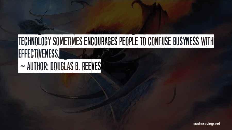 Douglas B. Reeves Quotes 623040