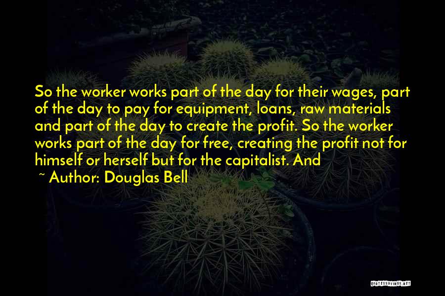 Douglas Bell Quotes 650714