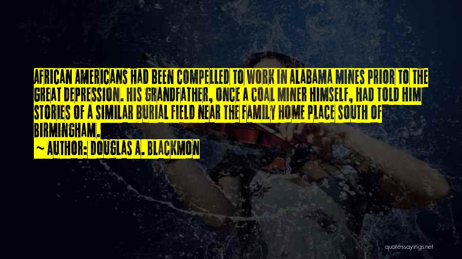 Douglas Blackmon Quotes By Douglas A. Blackmon