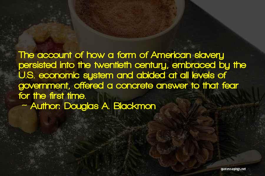 Douglas Blackmon Quotes By Douglas A. Blackmon