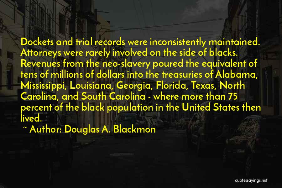 Douglas Blackmon Quotes By Douglas A. Blackmon