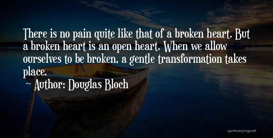 Douglas Bloch Quotes 1169272