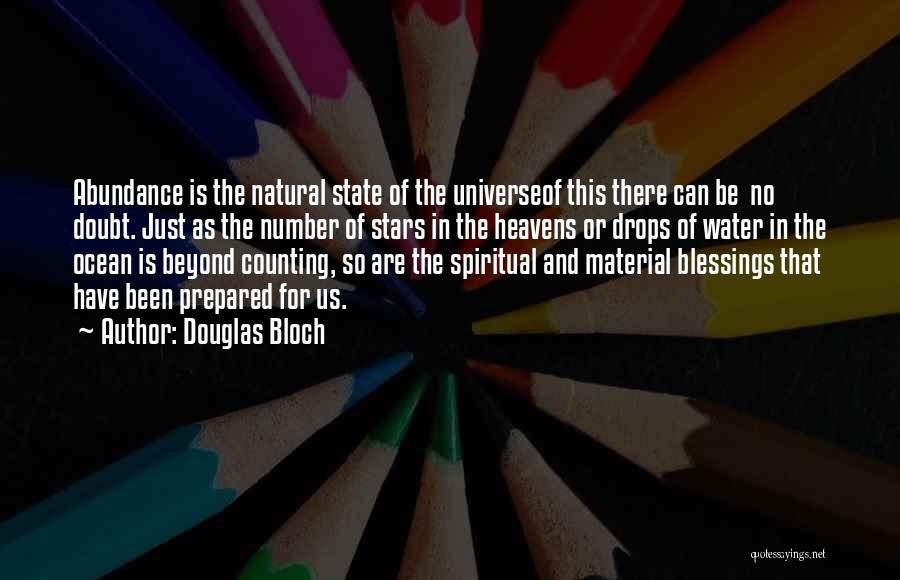 Douglas Bloch Quotes 1802934