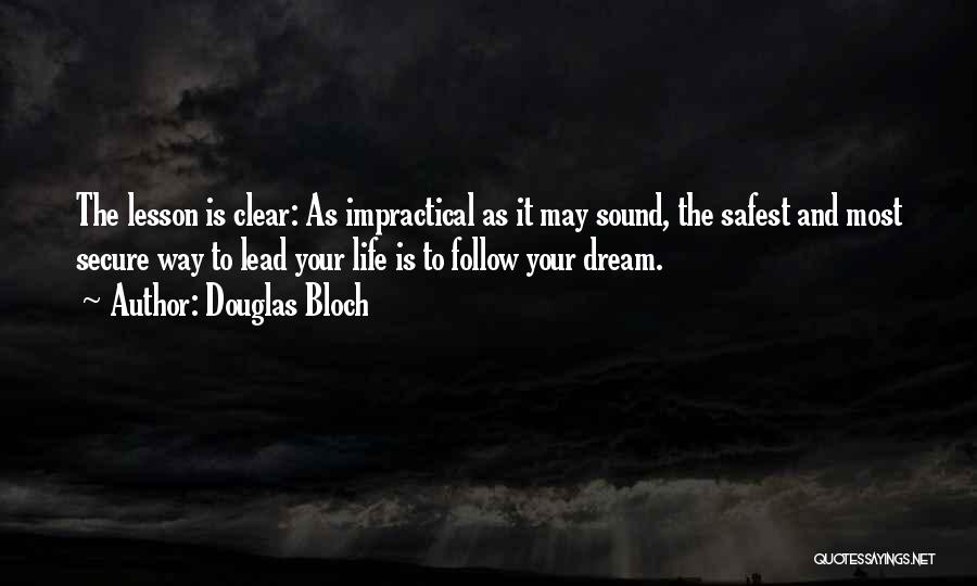 Douglas Bloch Quotes 904776