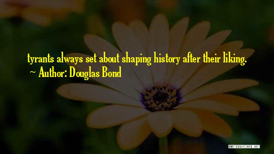 Douglas Bond Quotes 1163347