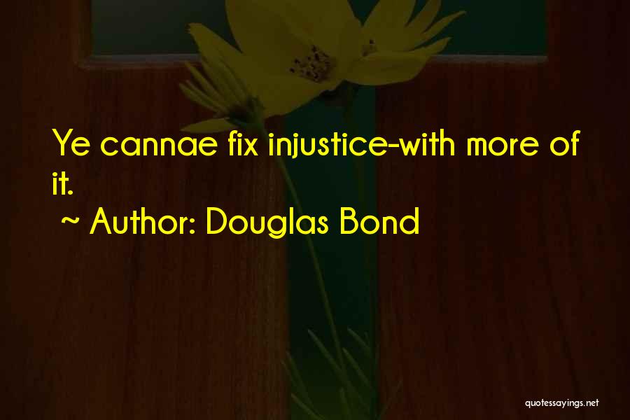 Douglas Bond Quotes 897291
