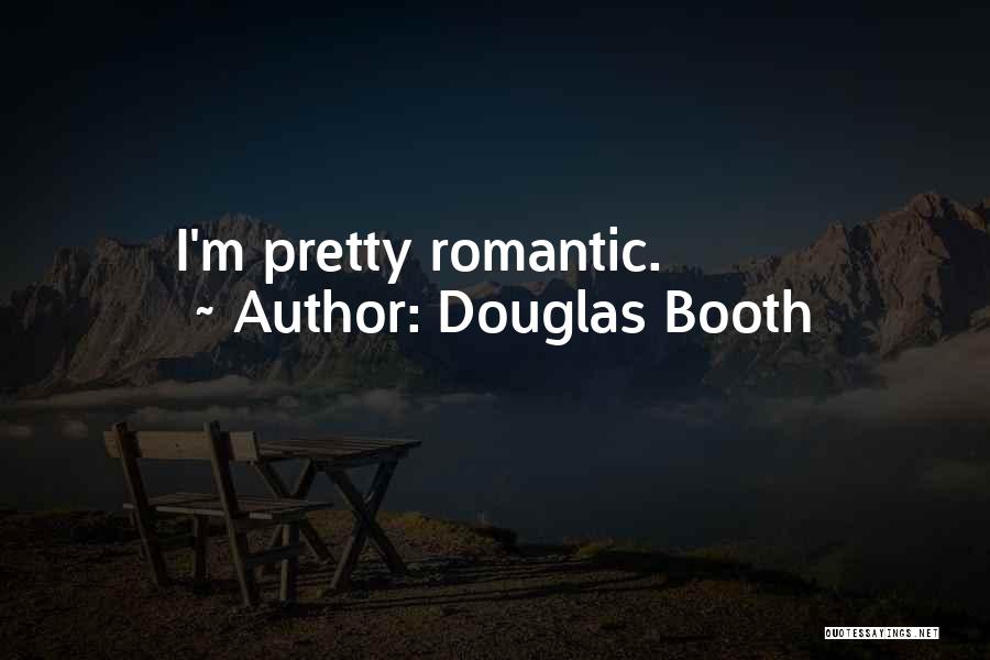 Douglas Booth Quotes 336405