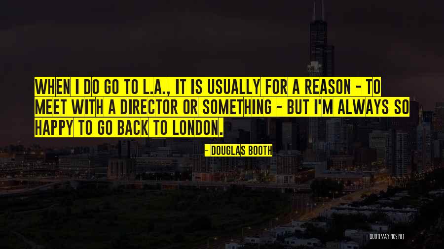 Douglas Booth Quotes 597980