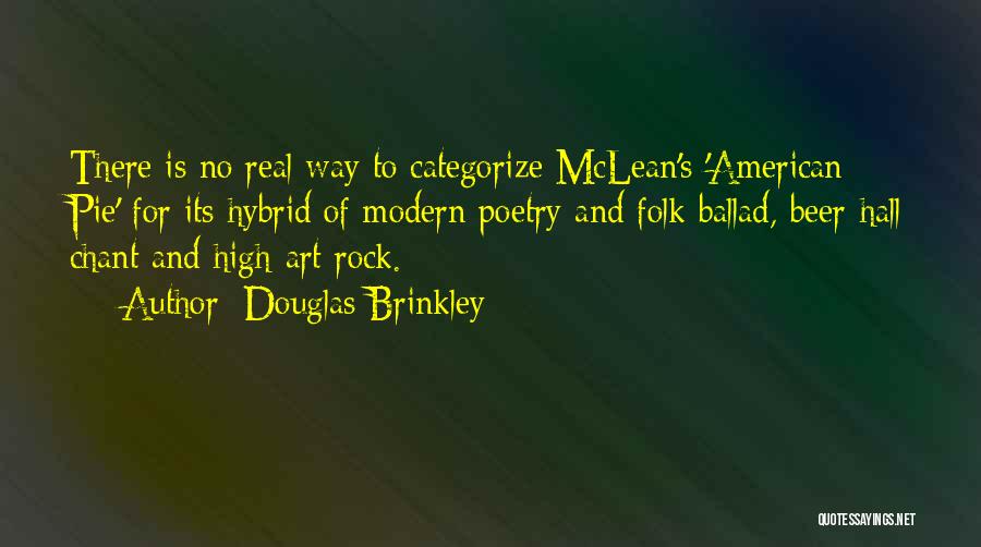 Douglas Brinkley Quotes 1073477