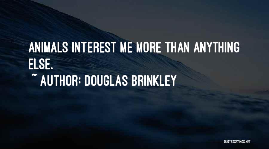 Douglas Brinkley Quotes 119326