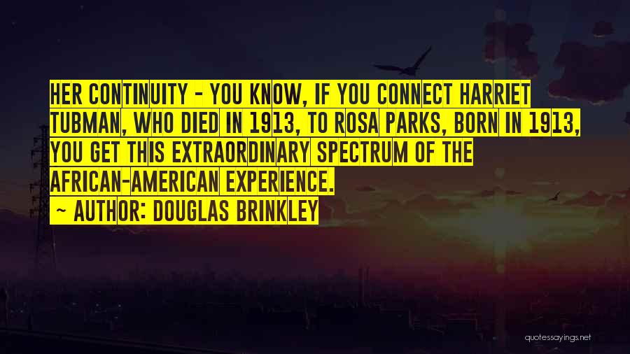 Douglas Brinkley Quotes 1329273