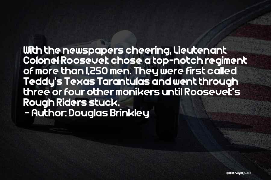 Douglas Brinkley Quotes 1800626