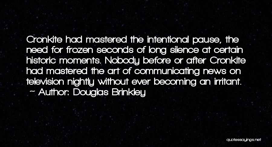 Douglas Brinkley Quotes 2052868