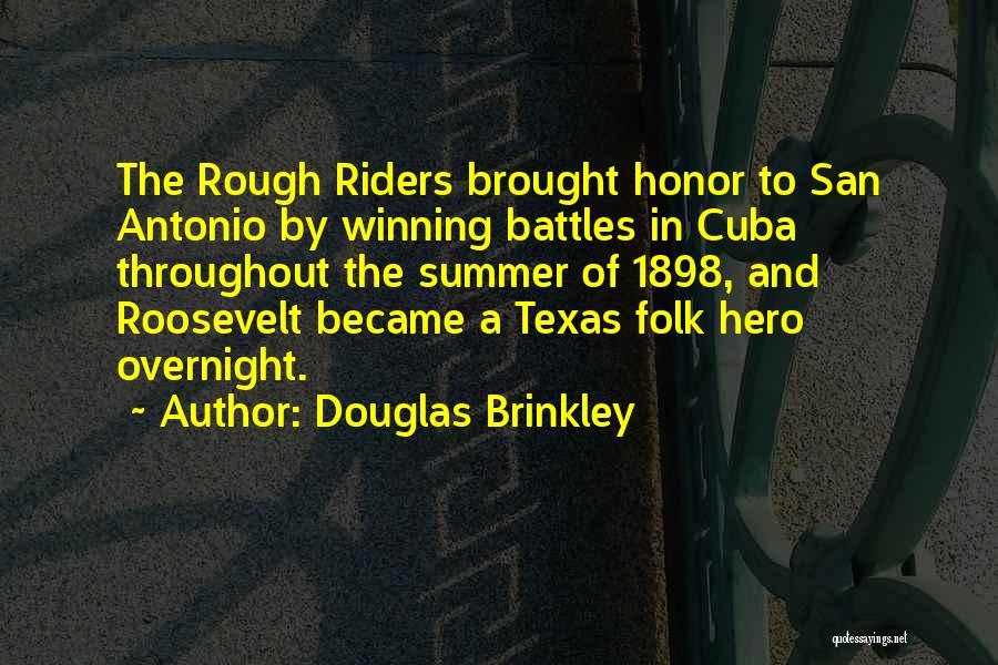 Douglas Brinkley Quotes 216699