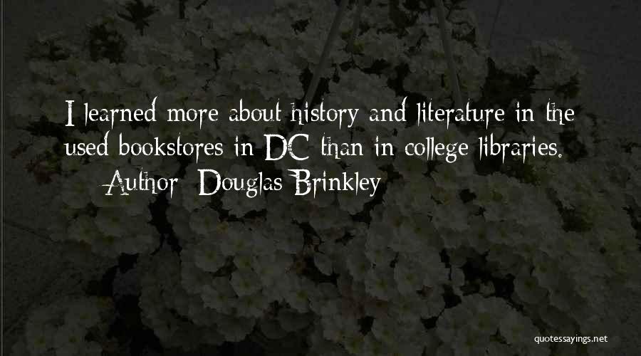 Douglas Brinkley Quotes 2239002