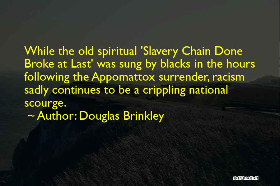 Douglas Brinkley Quotes 507523