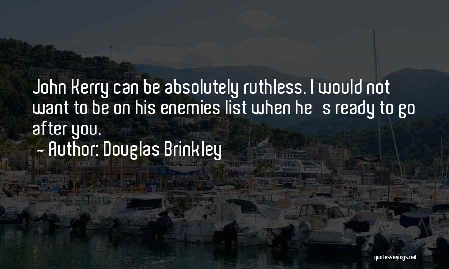 Douglas Brinkley Quotes 978122