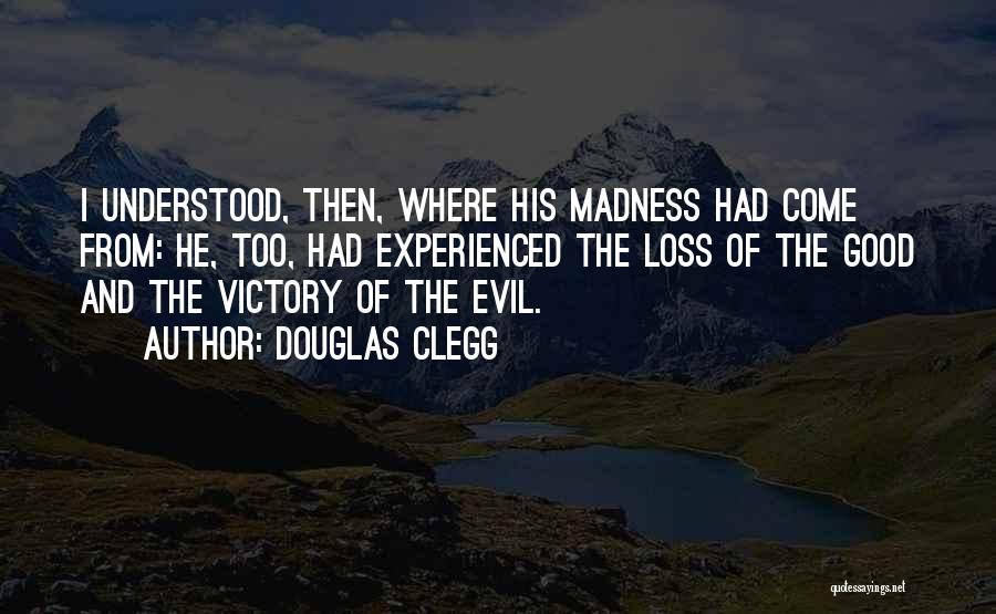 Douglas Clegg Quotes 1990330