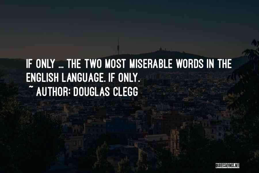 Douglas Clegg Quotes 2118014