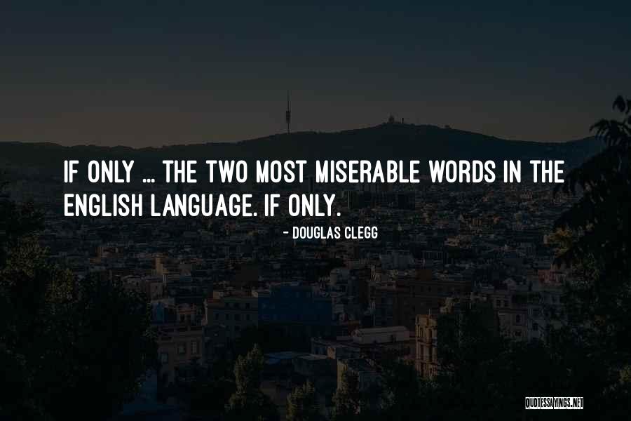 Douglas Clegg Quotes 2118014 Douglas Clegg Quotes 2118014
