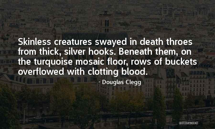 Douglas Clegg Quotes 642092