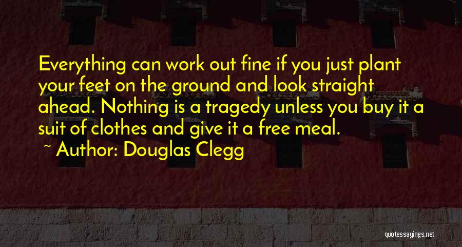Douglas Clegg Quotes 714057