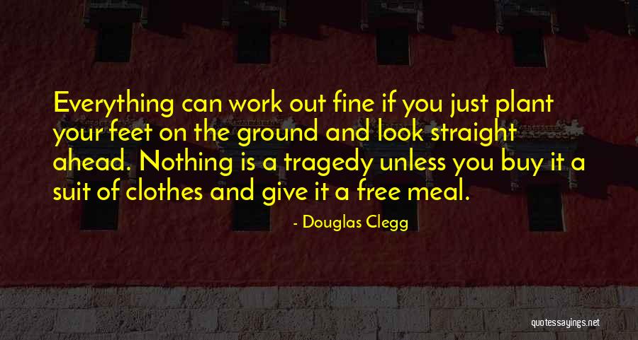 Douglas Clegg Quotes 714057