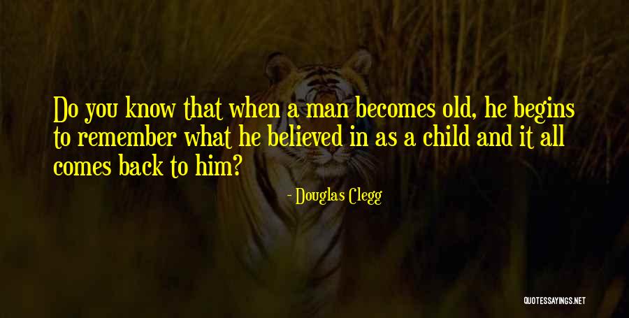 Douglas Clegg Quotes 820521