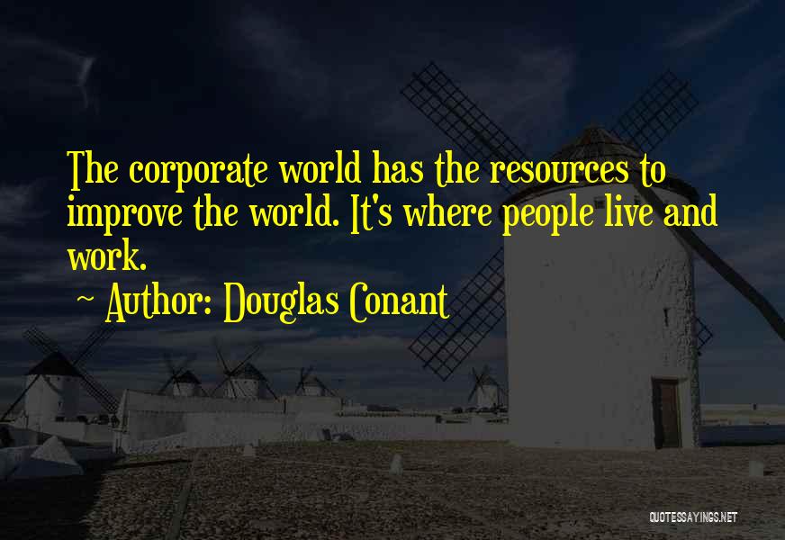 Douglas Conant Quotes 1396493