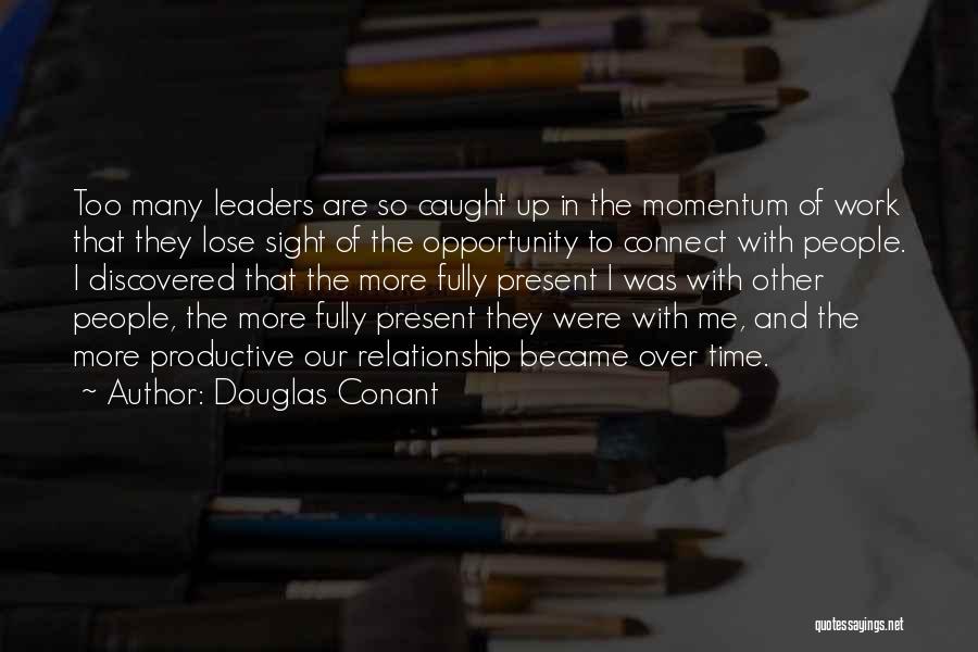 Douglas Conant Quotes 1621164