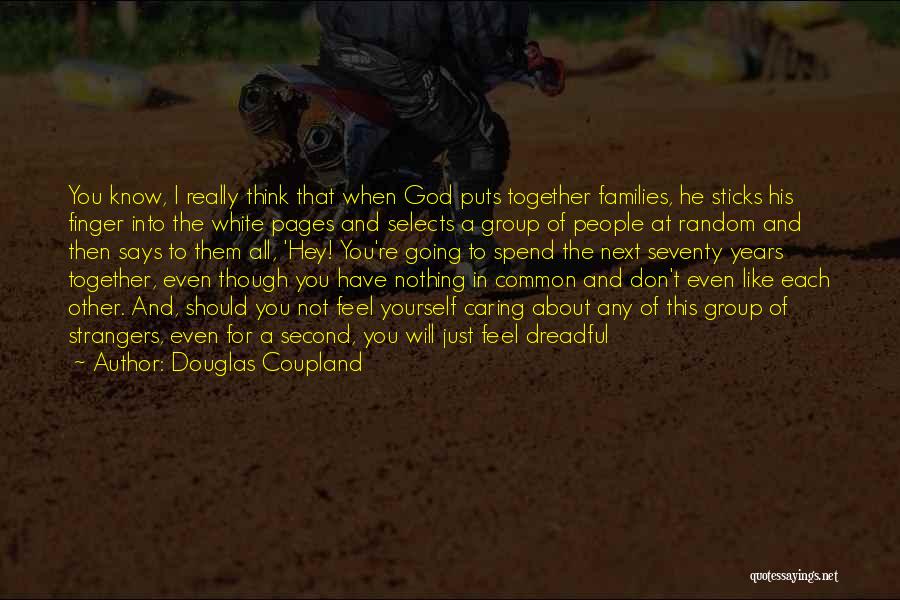 Douglas Coupland Quotes 1062490