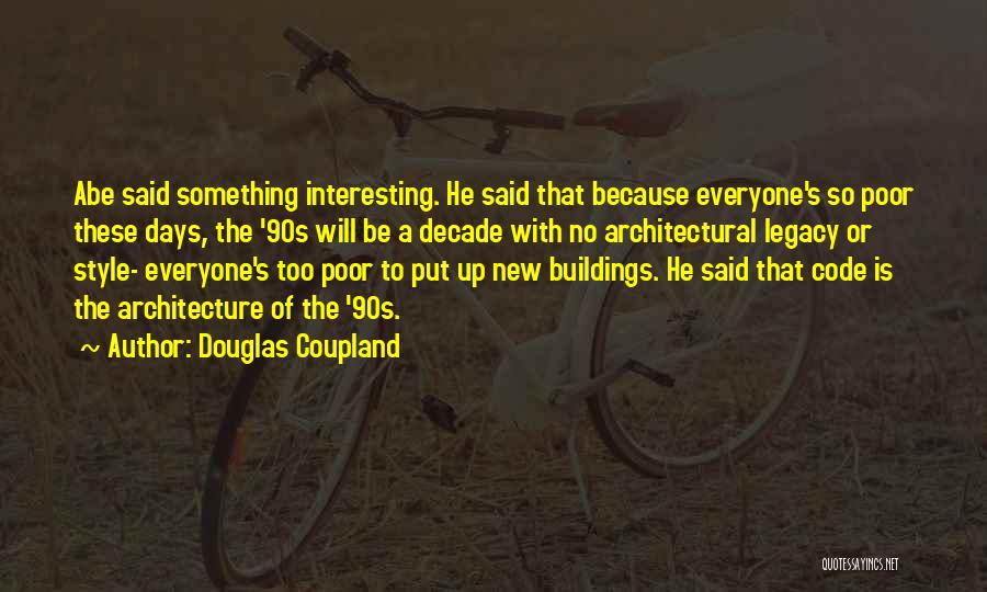 Douglas Coupland Quotes 1104932
