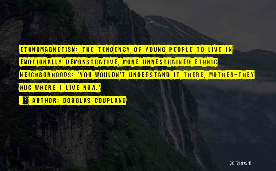 Douglas Coupland Quotes 1169836