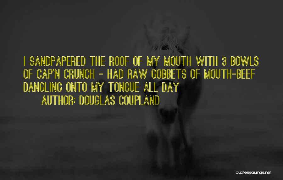 Douglas Coupland Quotes 1521850
