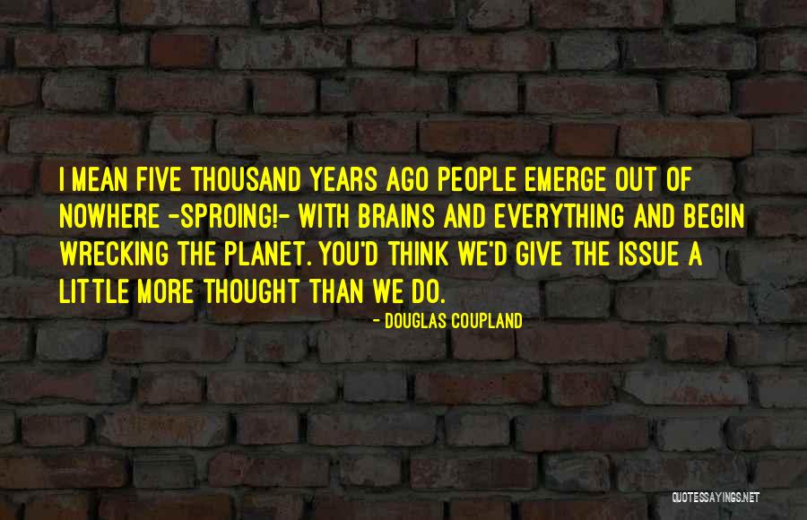 Douglas Coupland Quotes 1623896