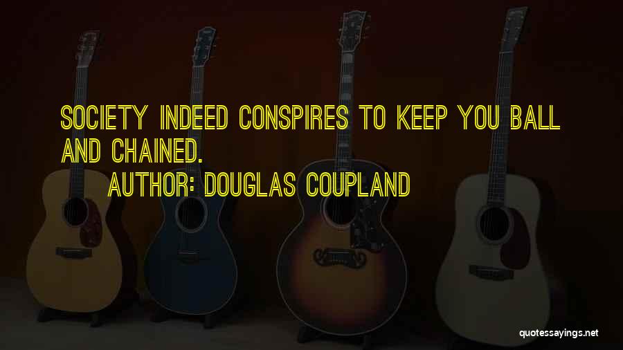 Douglas Coupland Quotes 2257722