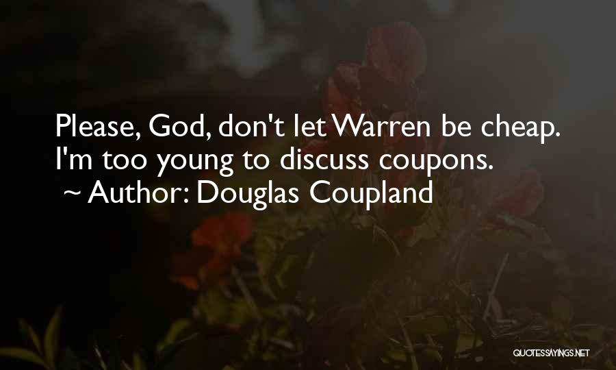 Douglas Coupland Quotes 667787