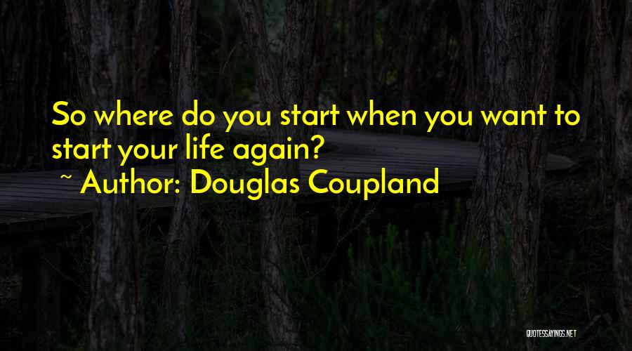Douglas Coupland Quotes 701970