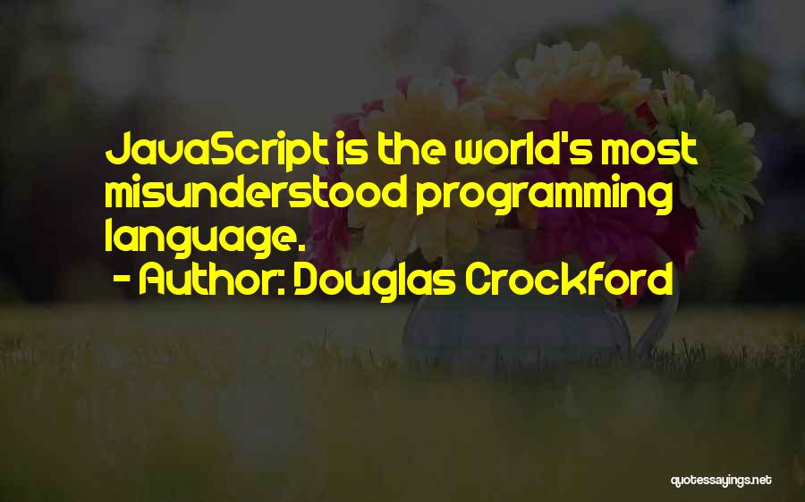 Douglas Crockford Quotes 1099720