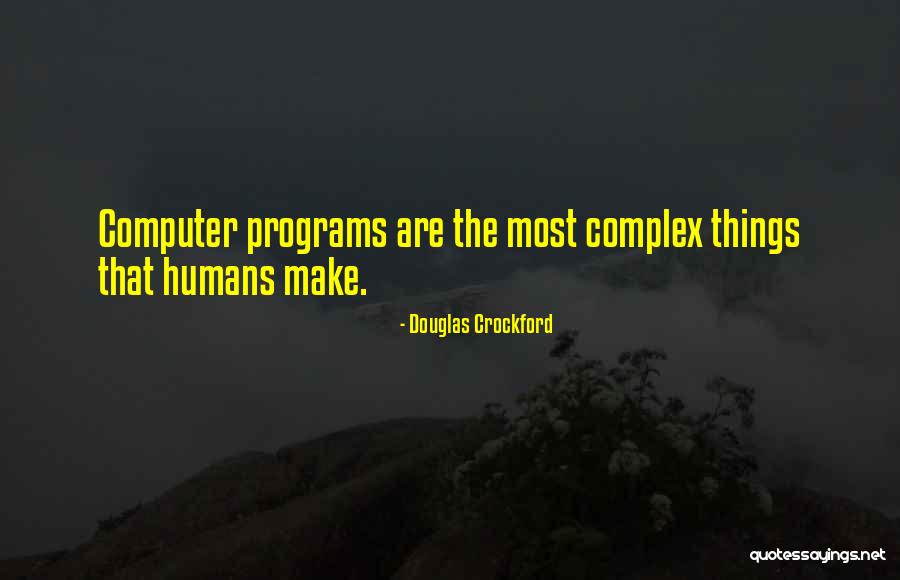 Douglas Crockford Quotes 846634 Douglas Crockford Quotes 846634